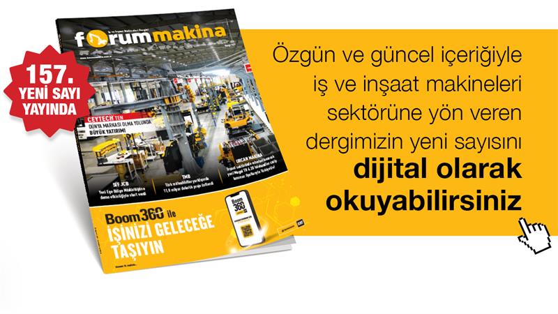 FORUM MAKİNA DERGİSİ YENİ SAYISI DİJİTAL OLARAK DA YAYINDA