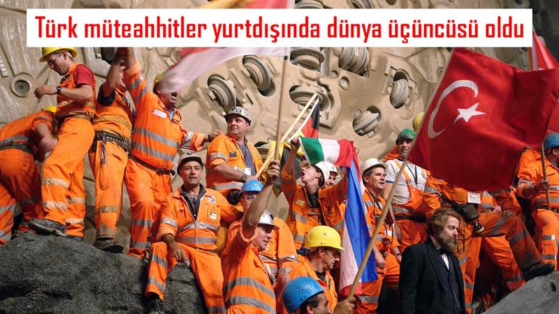 İş Makinası - Türk müteahhitler yurtdışında dünya üçüncüsü oldu