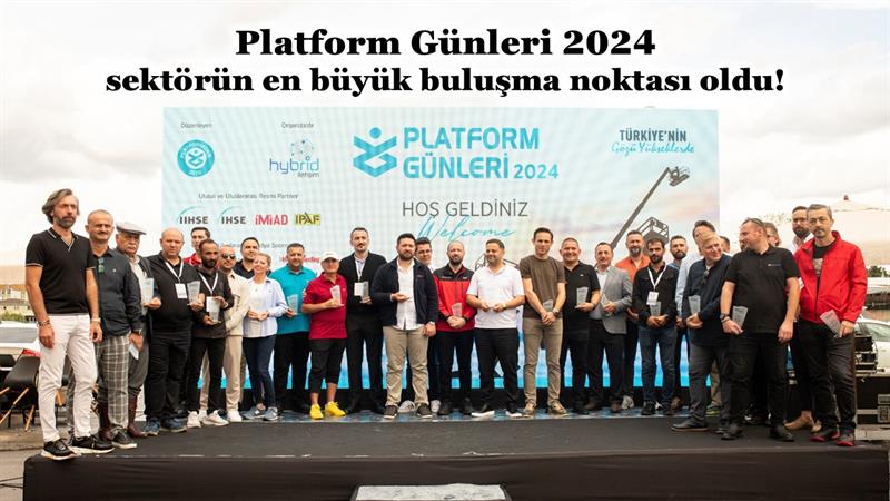 PLATFORM GÜNLERİ 2024, SEKTÖRÜN EN BÜYÜK BULUŞMA NOKTASI OLDU