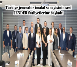 İş Makinası - TÜRKİYE JENERATÖR İMALAT SANAYİSİNİN SESİ JENDER FAALİYETLERİNE BAŞLADI Forum Makina