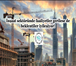 İş Makinası - İNŞAAT SEKTÖRÜNDE FAALİYETLER GERİLESE DE BEKLENTİLER İYİLEŞİYOR Forum Makina