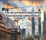 İş Makinası - YENİ YILA ZAYIF BAŞLAYAN İNŞAAT SEKTÖRÜ KONUT FAİZLERİNDE İNDİRİM BEKLİYOR Forum Makina