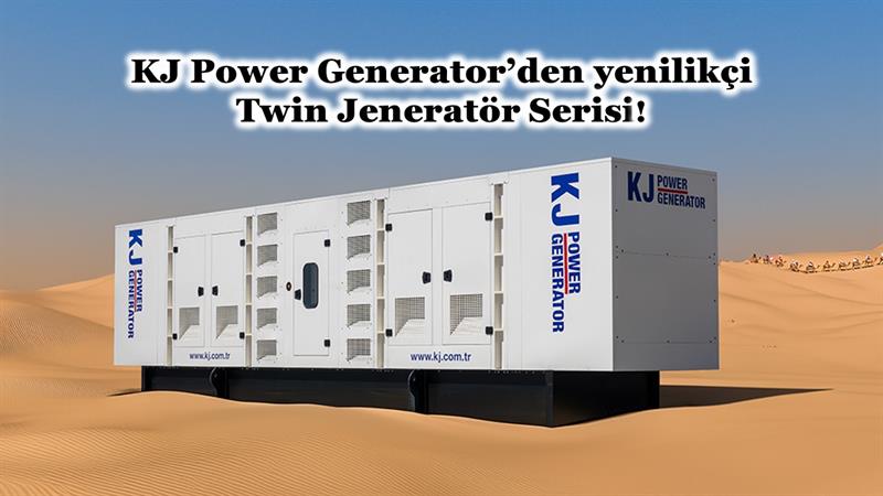 İş Makinası - KJ POWER GENERATOR’DEN YENİLİKÇİ TWIN JENERATÖR SERİSİ