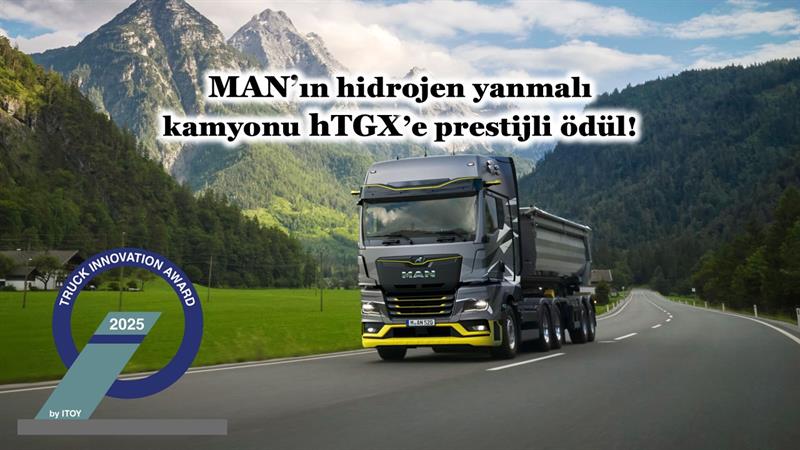 MAN’IN HİDROJEN YANMALI KAMYONU HTGX’E PRESTİJLİ ÖDÜL