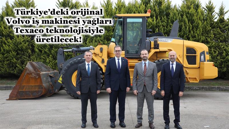 İş Makinası - TÜRKİYE’DEKİ ORİJİNAL VOLVO İŞ MAKİNESİ YAĞLARI TEXACO TEKNOLOJİSİYLE ÜRETİLECEK